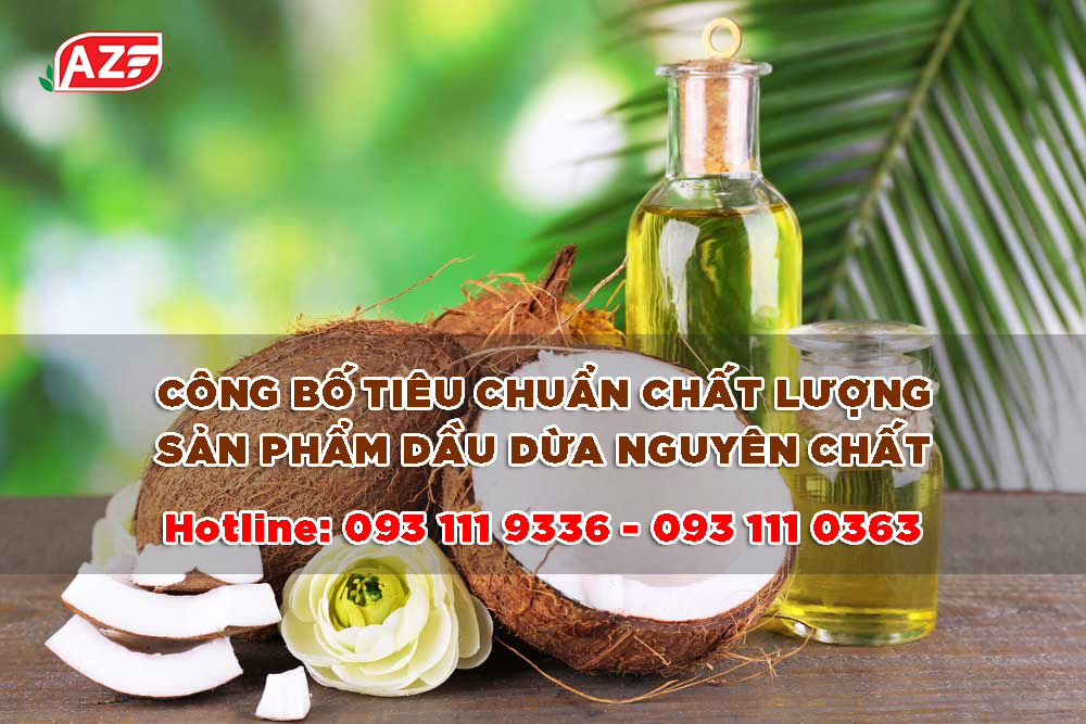 Công bố chất lượng Dầu dừa nguyên chất - Hotline: 093 111 9336