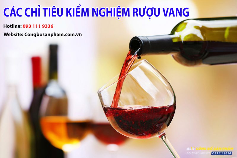 Các chỉ tiêu kiểm nghiệm rượu vang theo tiêu chuẩn Việt Nam