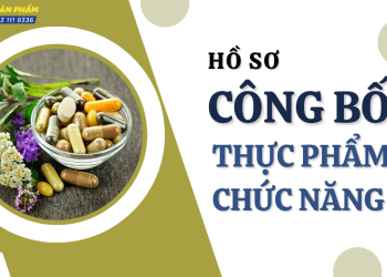 Hồ sơ công bố thực phẩm chức năng gồm những gì?