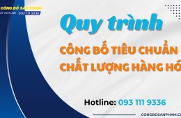 Quy trình công bố tiêu chuẩn chất lượng hàng hóa