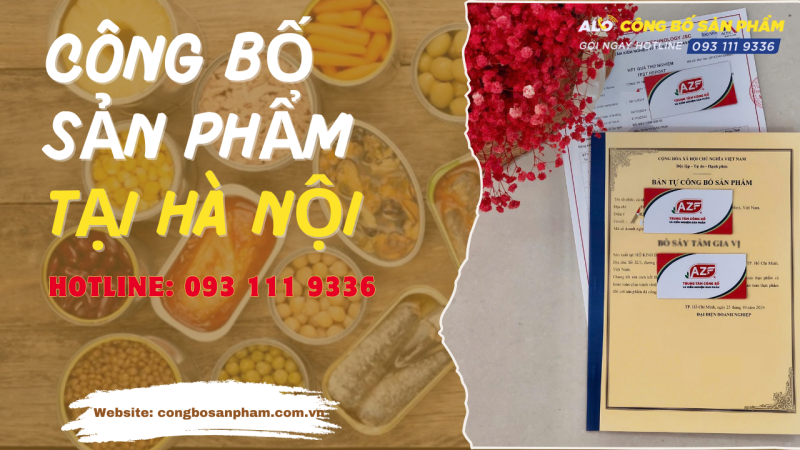 Công bố sản phẩm tại Hà Nội: Những điều doanh nghiệp cần biết