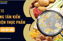 Top 10 trung tâm kiểm nghiệm thực phẩm tại Hà Nội