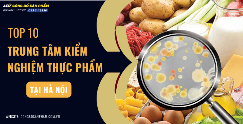 Top 10 trung tâm kiểm nghiệm thực phẩm tại Hà Nội