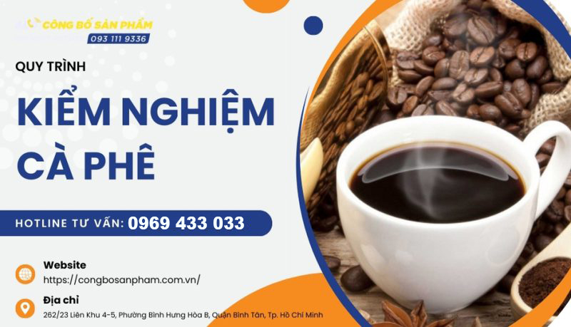 Quy trình kiểm nghiệm cà phê nhanh chóng năm 2025