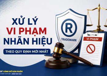 Quy định về xử lý vi phạm nhãn hiệu mới nhất