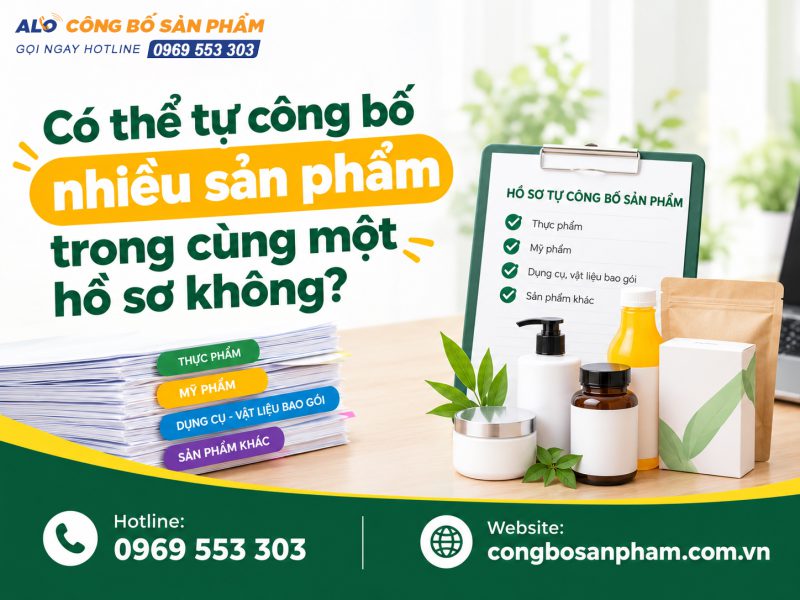 Có thể tự công bố nhiều sản phẩm trong cùng một hồ sơ không?